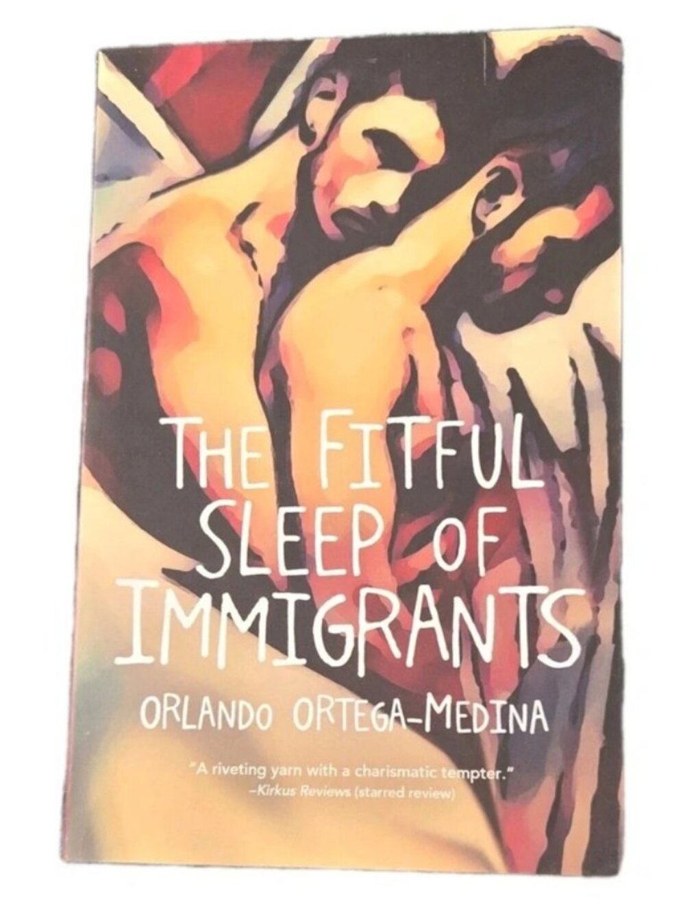 The Fitful Sleep of Immigrants by Orlando Ortega-Medina, Paperback, 2023, Fictio